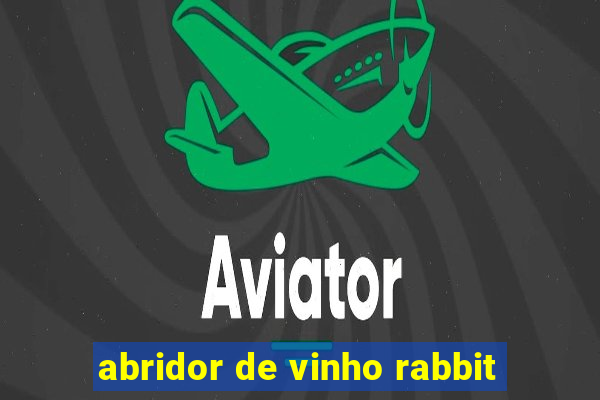 abridor de vinho rabbit